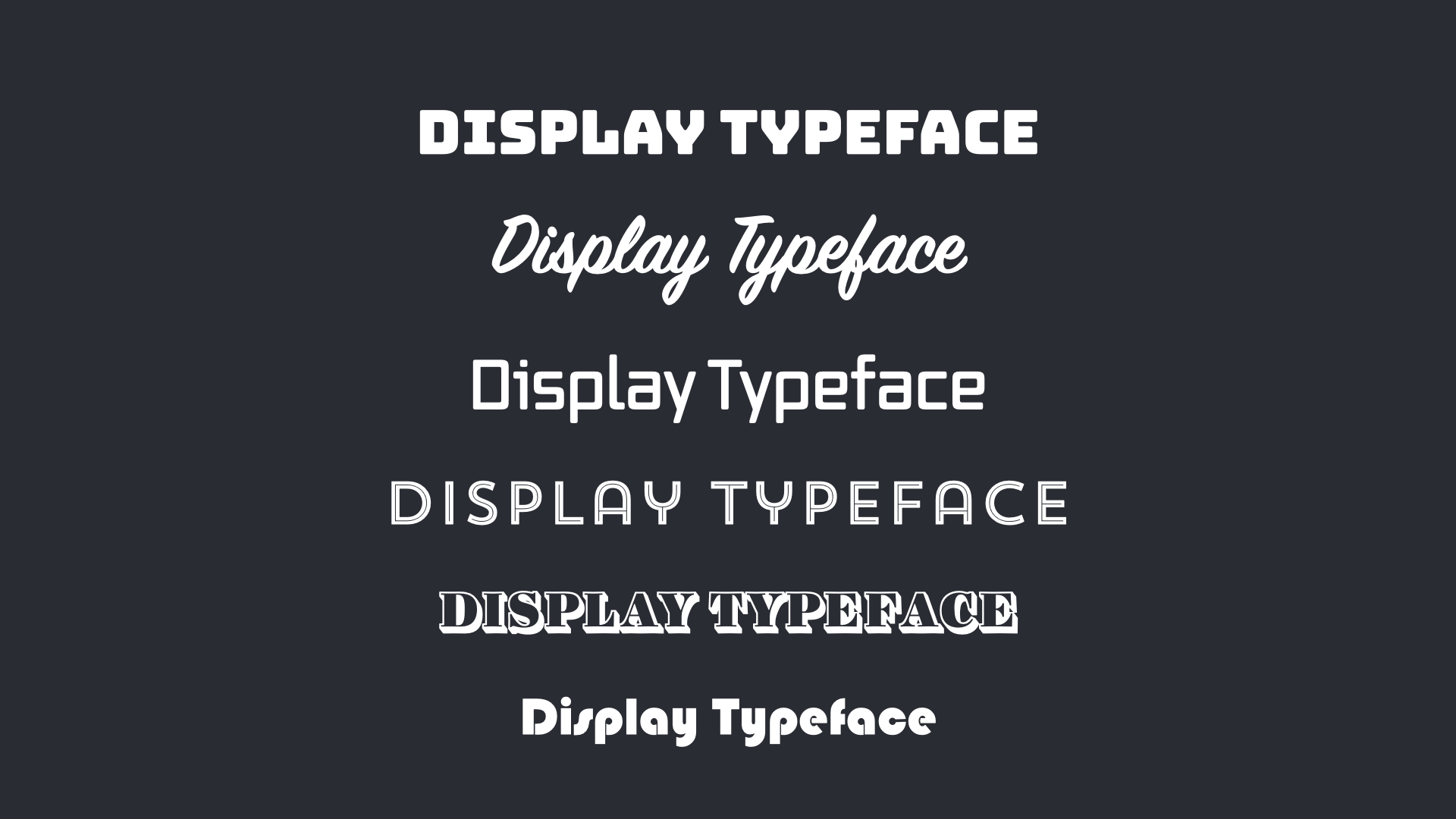 Different display typefaces from script to decorative