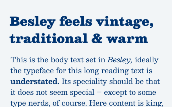 Besley feels vintage, traditional & warm