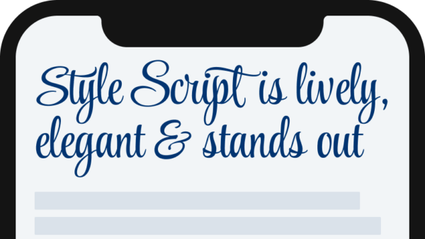 Style Script is lively, elegant and stands out