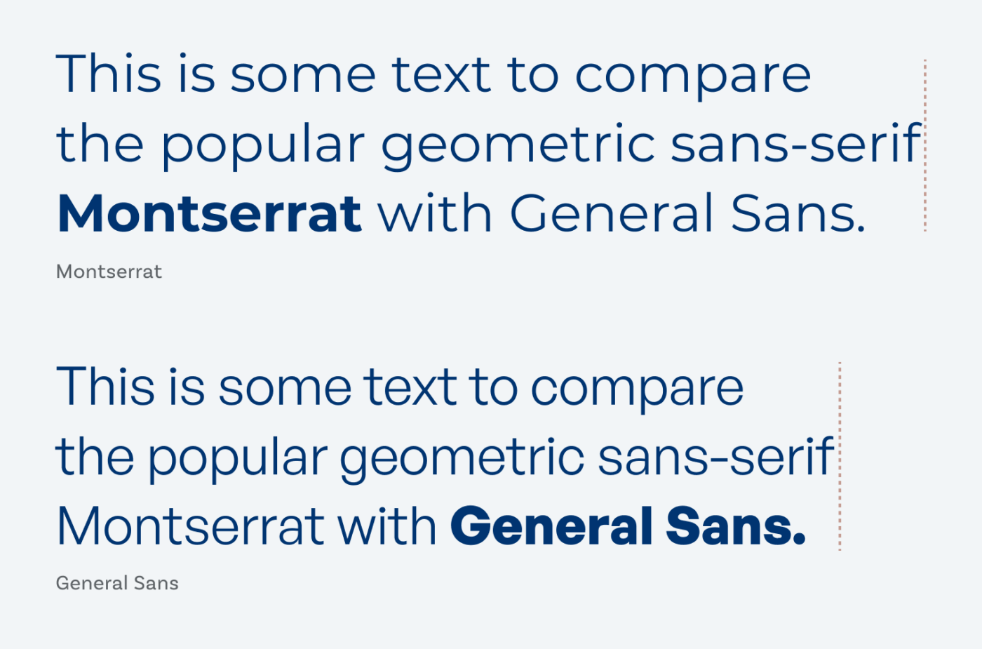 This is some text to compare the popular geometric sans-serif Montserrat with General Sans. This is some text to compare the popular geometric sans-serif Montserrat with General Sans.