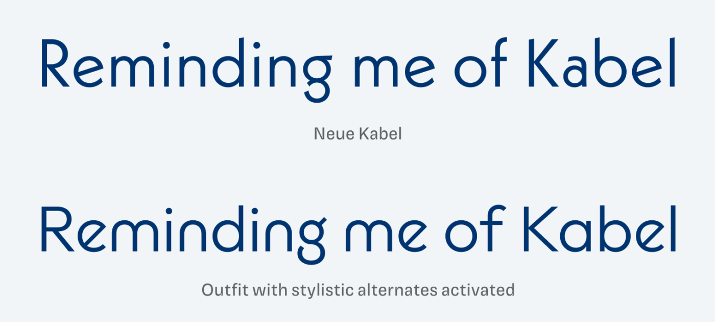 Reminding me of Kabel – comparing the typeface Neue Kabel to Outfit with stylistic alternates activated