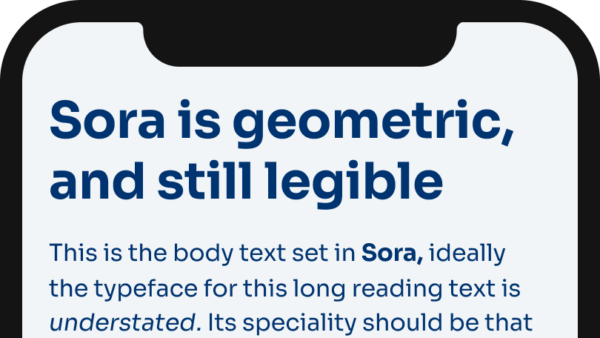 Sora is geometric, and still legible