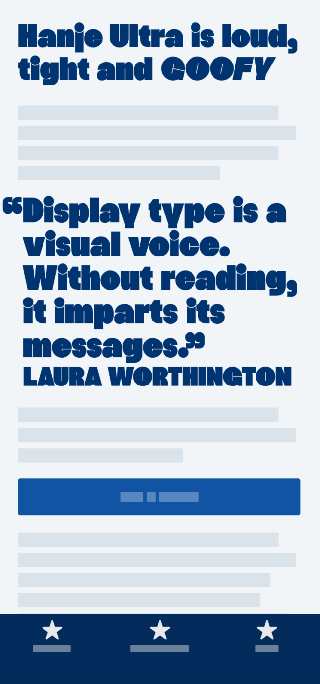 The bold sans-serif display typeface Hanje Ultra on a mobile phone set in the heading and a quote. The quote by Laura Worthington says: ““Display type is a visual voice. Without reading, it imparts its messages.”