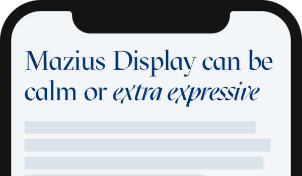 Mazius Display can be calm or extra expressive