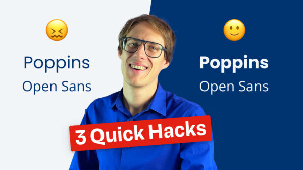 3 quick hacks for Poppins Open Sans