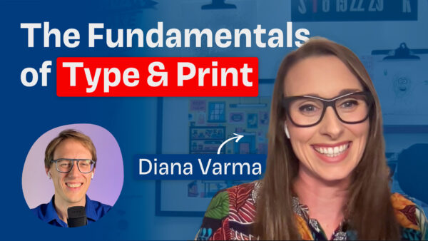The fundamentals of Type & Print with Diana Varma