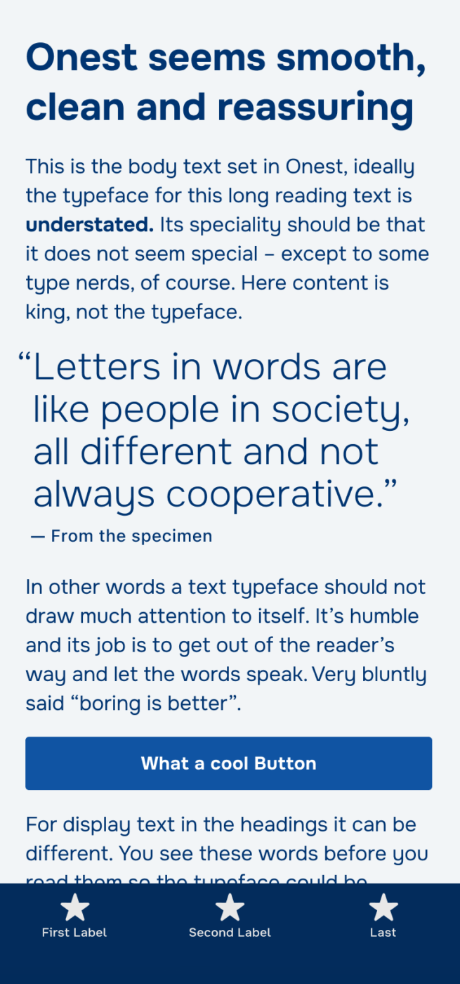 Onest seems smooth, clean and reassuring. The geometric sans-serif typeface Onest set on a mobile phone in the body text, the navigational labels, and a pull quote taken from the typeface’s specimen that reads: „Letters in words are like people in society, all different and not always cooperative.”