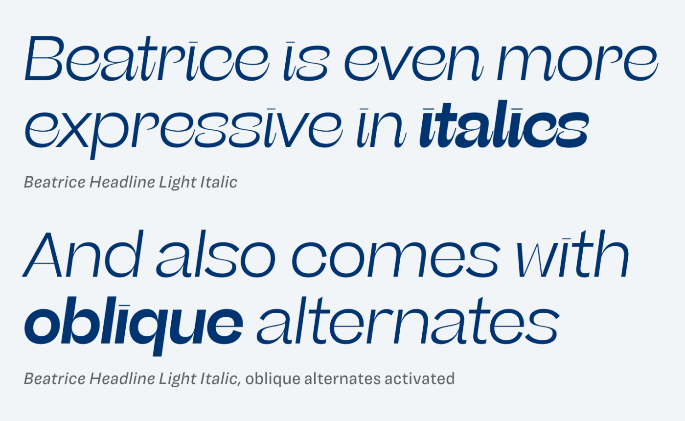 Beatrice is even more expressive in italics. And also comes with oblique alternates