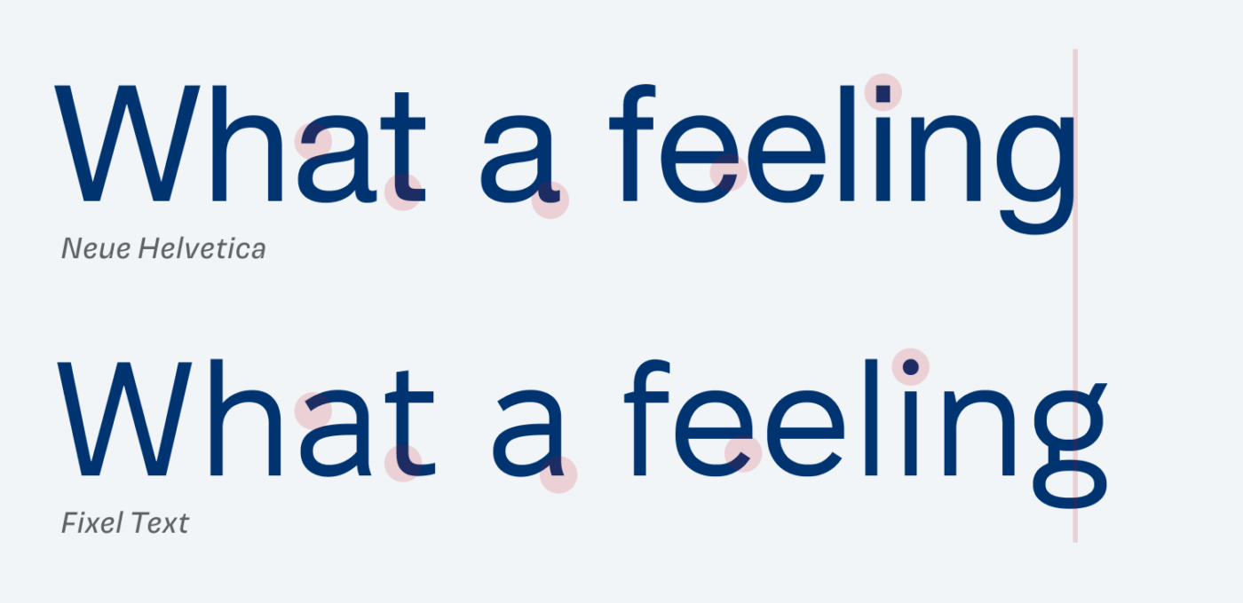 Neue Helvetica vs. Fixel comparing the text “What a feeling“