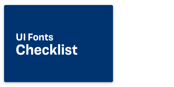 UI Fonts Checklist