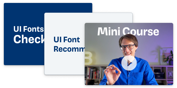 UI Fonts Mini Course, Checklist, and UI Font Recommendations