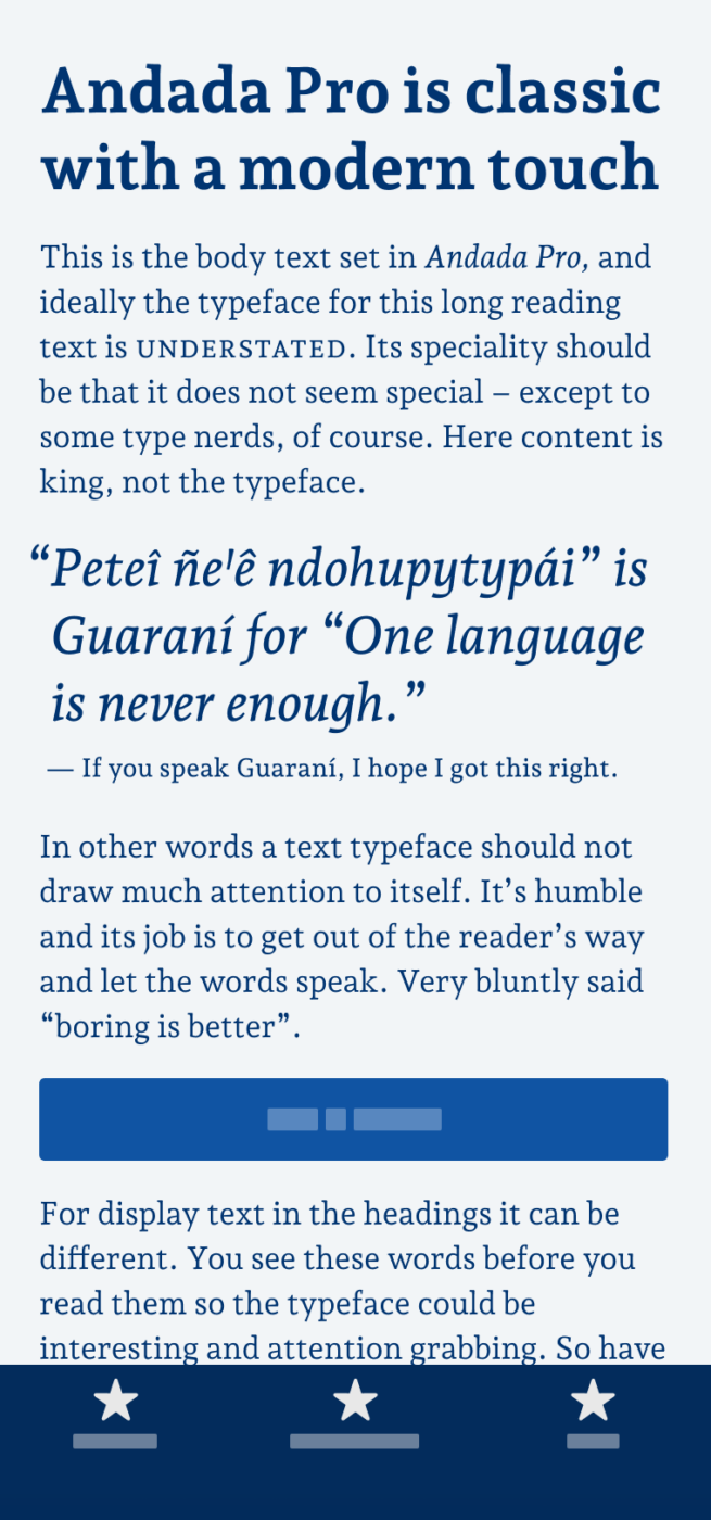 Andada Pro is classic with a modern touch. The serif typeface Andada Pro set on a mobile phone in the heading and the body text. A big, italic pullquote reads: ““Peteî ñeꞋê ndohupytypái” is Guaraní for “One language is never enough.” If you speak Guaraní, I hope I got this right.