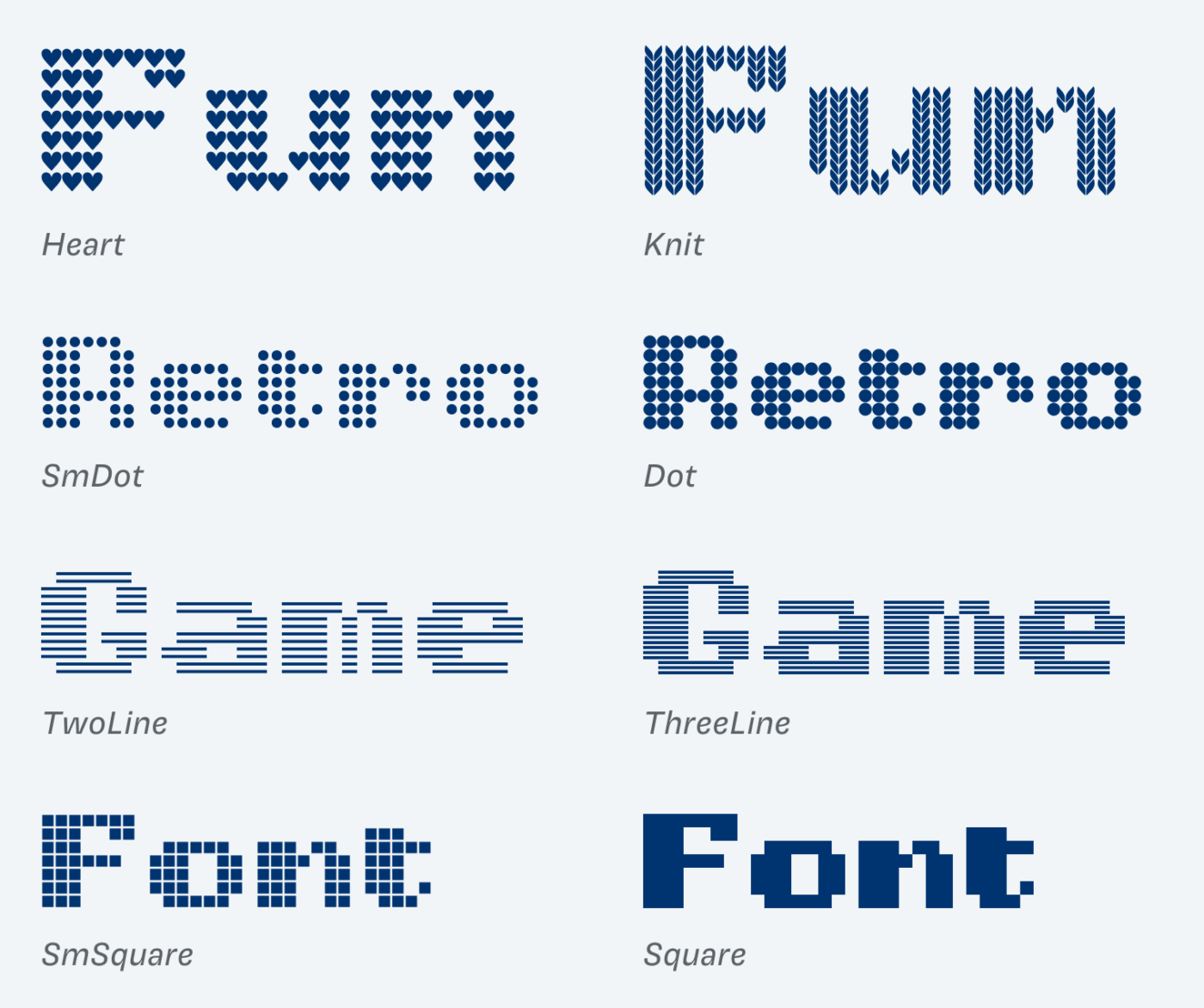 Fun Retro Game Font set in Kyoshi Heart, Knit, SmDot, Dot, TwoLine, ThreeLine, SmQuare, and Square