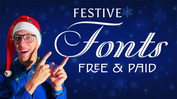 Festive Fonts, Free & Paid