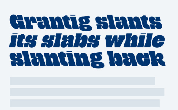 Grantig slants its slabs while slanting back