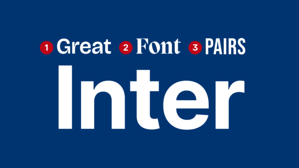 Great Font Pairs for Inter