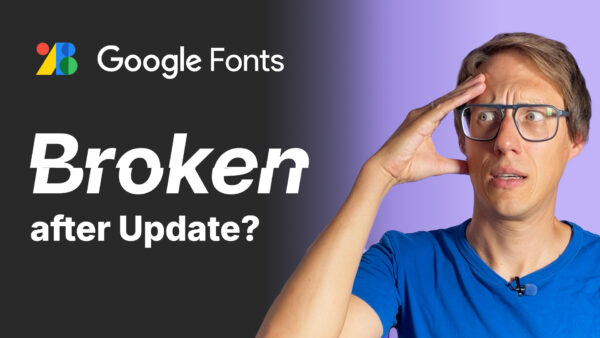 Google Fonts: Broken after Update?