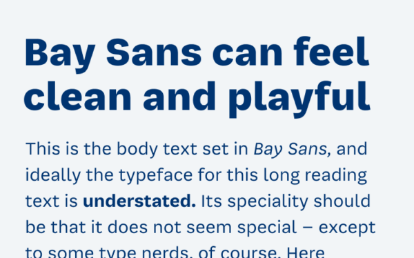 Bay Sans can feel clean and playful