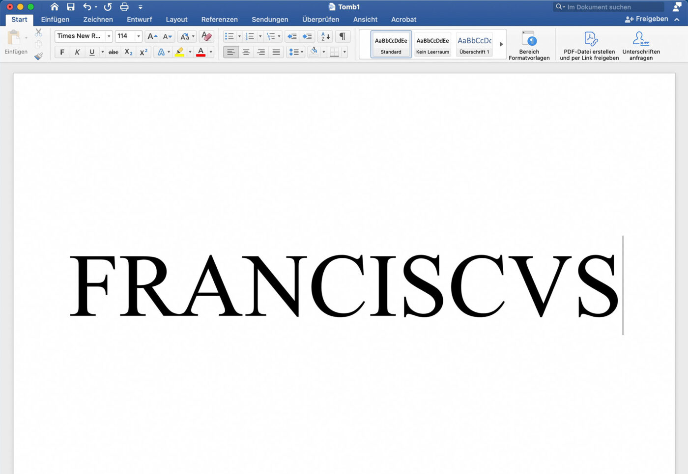 The word “FRANCISCVS” typed in large Times New Roman font in a Microsoft Word document named "Tomb1".