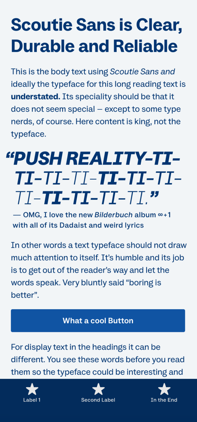 Mockup of a mobile phone showing a sober, variable sans-serif typeface in the headings, pullquote, and UI text. The body text is clam and legible. The heading reads: Scoutie Sans is Clear, Durable and Reliable. The block quote: “Push Reality-ti-ti-ti-ti-ti-ti-ti-ti-ti-ti-ti-ti.” — OMG, I love the new Bilderbuch album ∞+1  with all of its Dadaist and weird lyrics